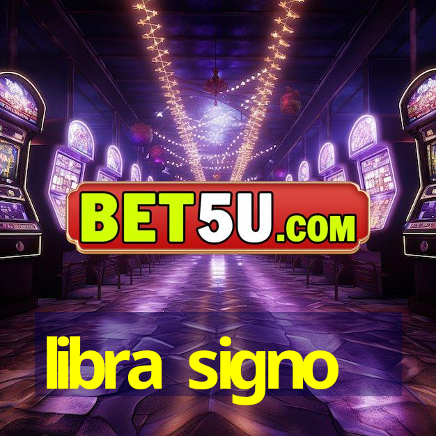 libra signo